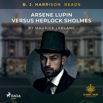 B. J. Harrison Reads Arsene Lupin versus Herlock Sholmes