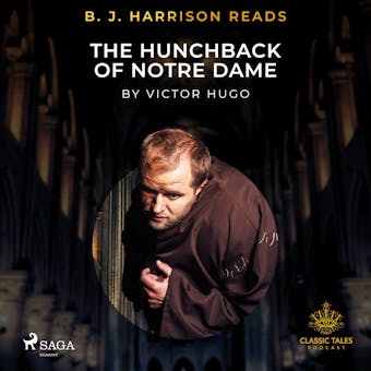 B. J. Harrison Reads The Hunchback of Notre Dame - Victor Hugo