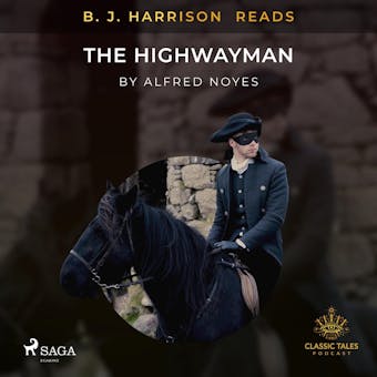 B. J. Harrison Reads The Highwayman - Alfred Noyes