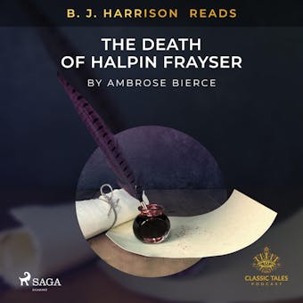 B. J. Harrison Reads The Death of Halpin Frayser - Ambrose Bierce