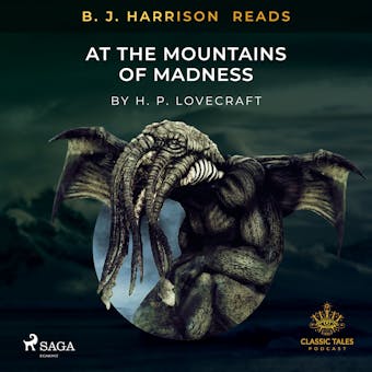 B. J. Harrison Reads At The Mountains of Madness - H. P. Lovecraft