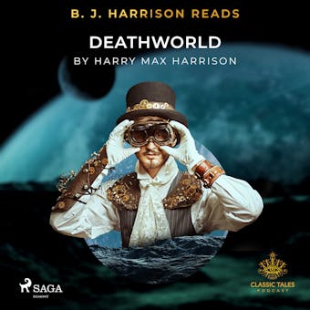 B. J. Harrison Reads Deathworld - Harry Harrison