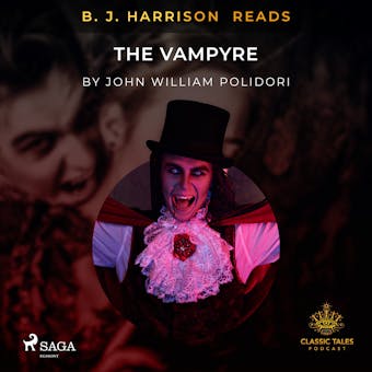 B. J. Harrison Reads The Vampyre - undefined