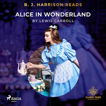 B. J. Harrison Reads Alice in Wonderland