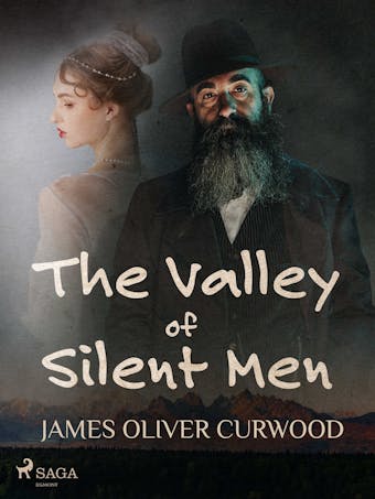 The Valley of Silent Men - undefined