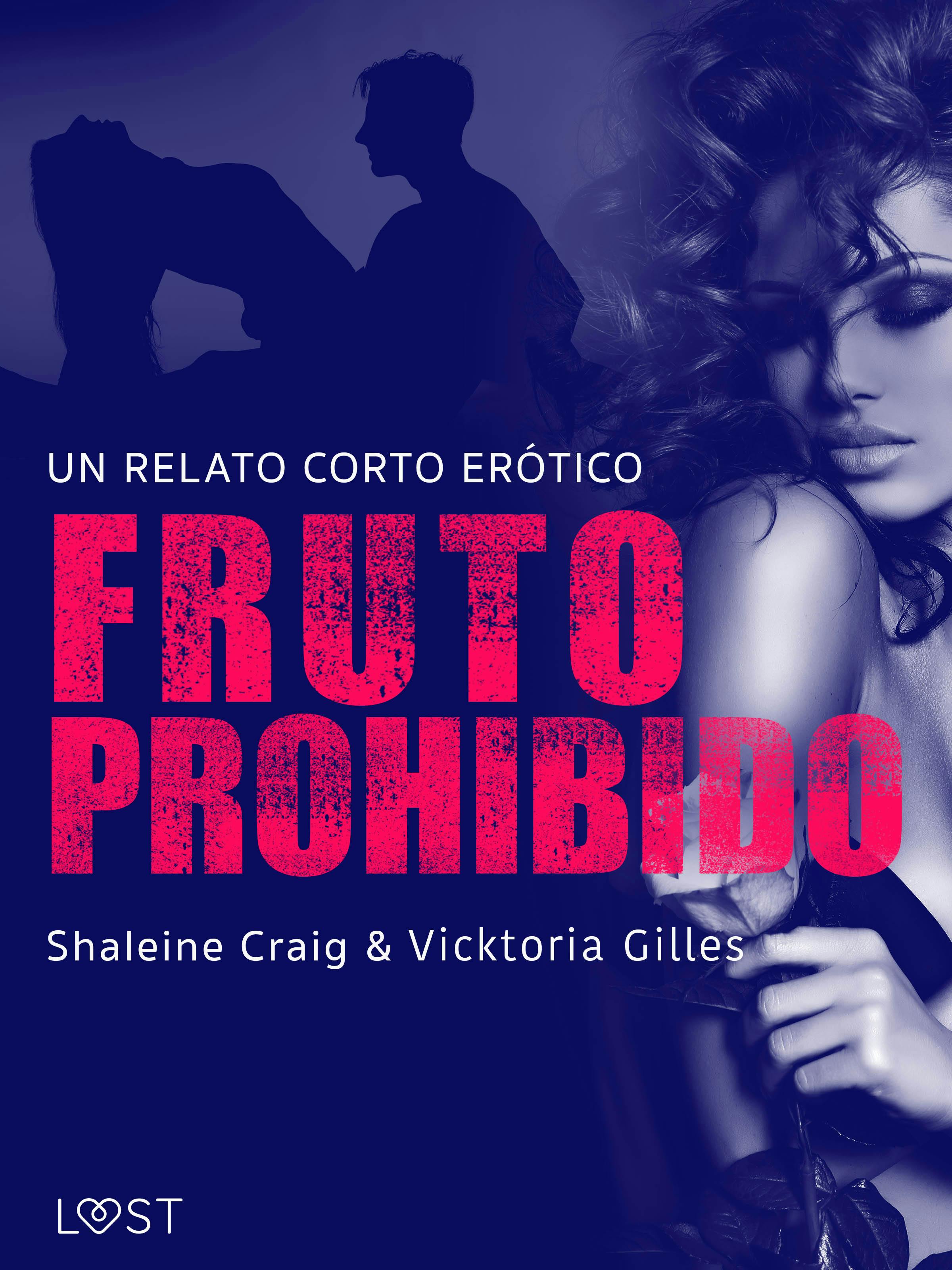 Fruto Prohibido - Un Relato Corto Erótico | E-book | Shailene Craig |  Nextory