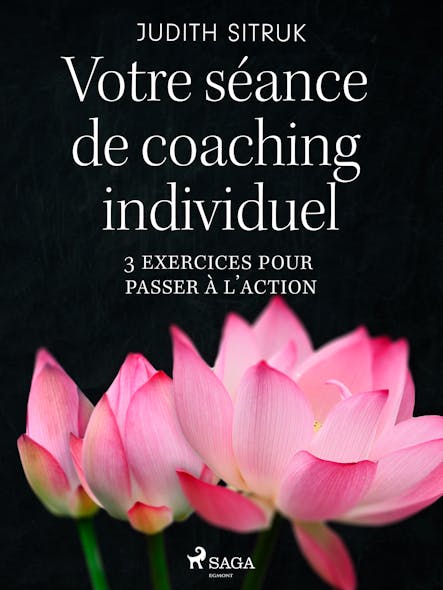 Votre Séance De Coaching Individuel : 3 Exercices Pour Passer À L'action