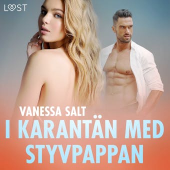 I karantän med styvpappan - erotisk novell - Vanessa Salt
