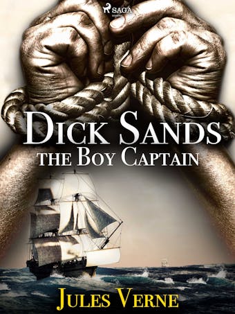 Dick Sands, the Boy Captain - Jules Verne