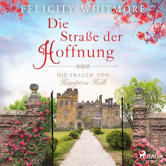 Die Straße der Hoffnung: Die Frauen von Hampton Hall, Roman (Die Hampton-Hall-Trilogie 2) - undefined