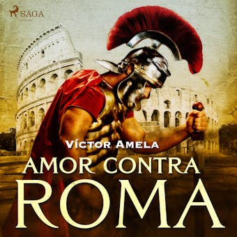 Amor contra Roma - Víctor Amela