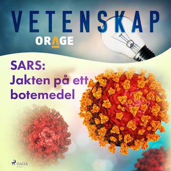 SARS: Jakten på ett botemedel - Orage