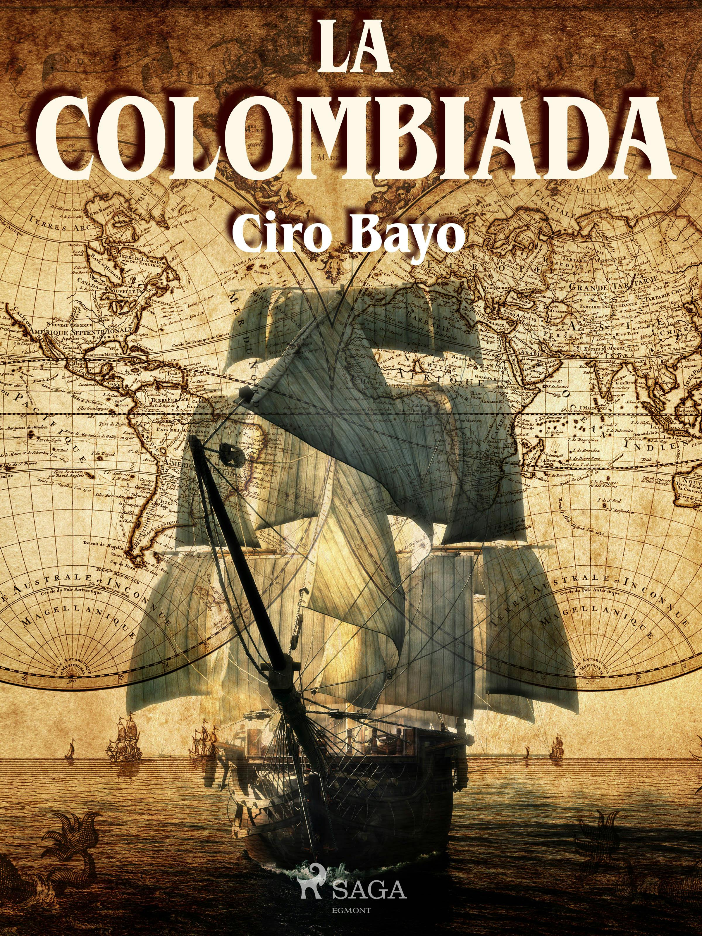 La Colombiada E book Ciro Bayo Nextory