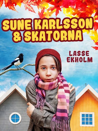 Sune Karlsson och skatorna - Lasse Ekholm