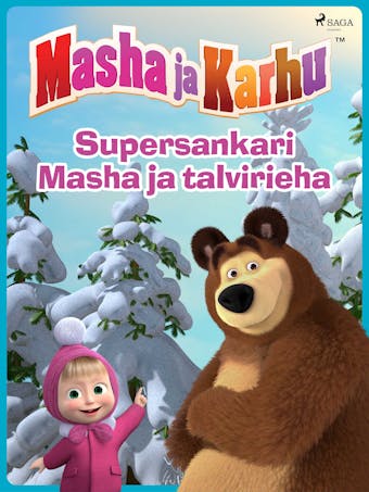 Masha ja Karhu - Supersankari Masha ja talvirieha - Animaccord LTD