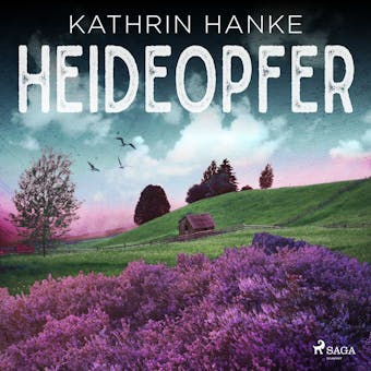 Heideopfer: Kriminalroman (Kommissarin Katharina von Hagemann 8) - undefined