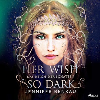 Das Reich der Schatten, Band 1: Her Wish So Dark - Jennifer Benkau