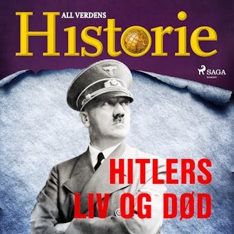 Hitlers liv og død - All Verdens Historie