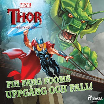 Thor - Begynnelsen - Fin Fang Fooms uppgång och fall! - Marvel