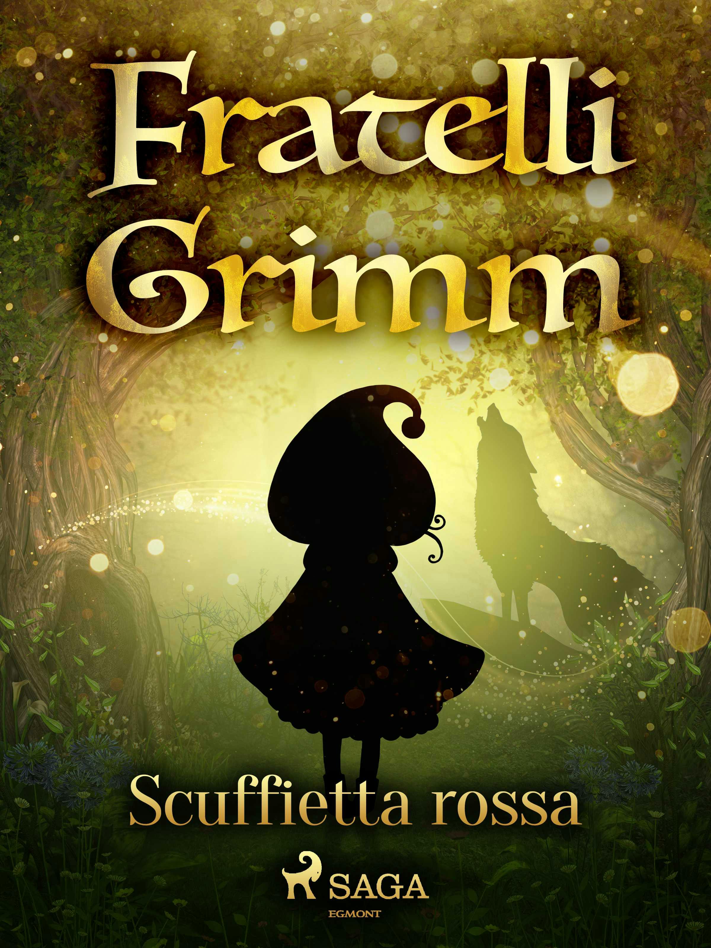 Scuffietta Rossa, Livre Numérique, Fratelli Grimm