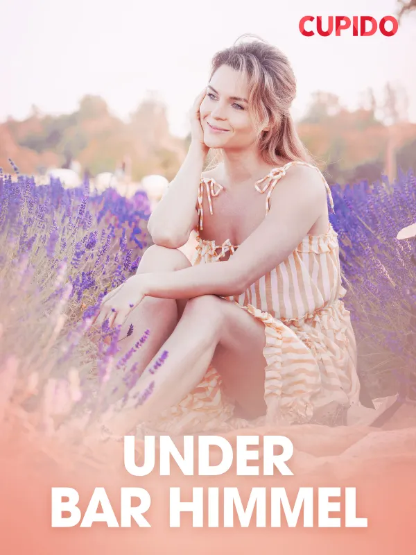 Under bar himmel - erotiska noveller