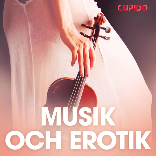 Musik och erotik - erotiska noveller