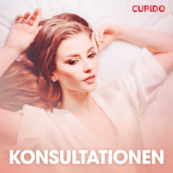 Konsultationen - erotiska noveller - Cupido