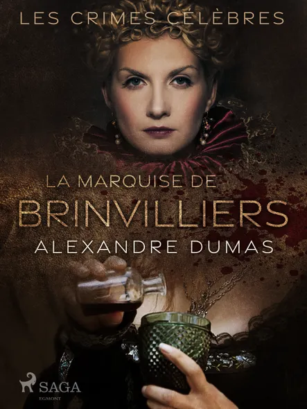 La Marquise De Brinvilliers