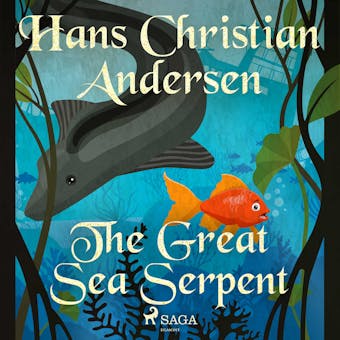 The Great Sea Serpent - Hans Christian Andersen