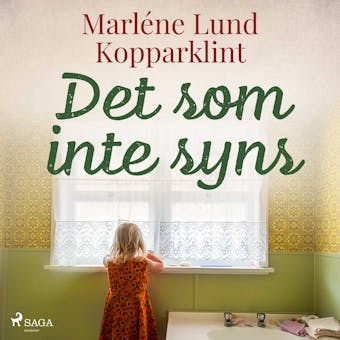 Det som inte syns - Marléne Lund Kopparklint