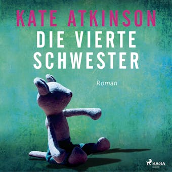 Die vierte Schwester - Kriminalroman - Kate Atkinson