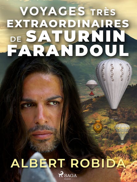 Voyages Très Extraordinaires De Saturnin Farandoul I