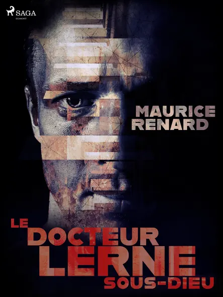 Le Docteur Lerne, Sous-Dieu