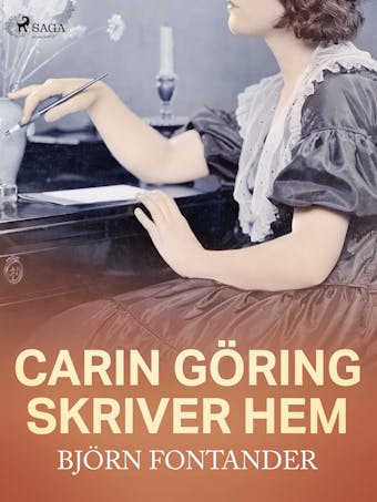 Carin Göring skriver hem - Björn Fontander