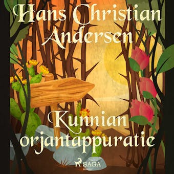 Kunnian orjantappuratie - H. C. Andersen