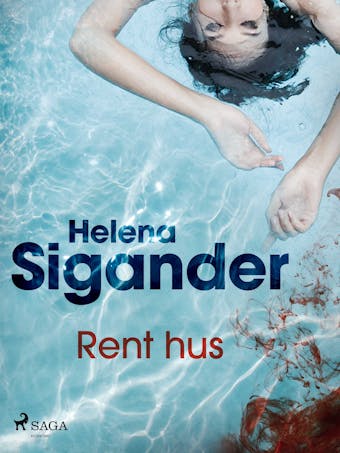 Rent hus - Helena Sigander