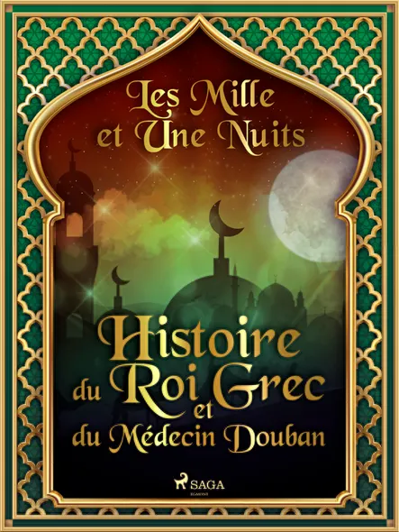 Histoire Du Roi Grec Et Du Médecin Douban