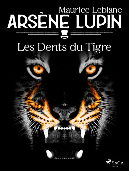 Arsène Lupin -- Les Dents Du Tigre