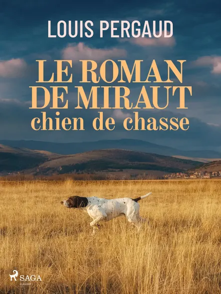 Le Roman De Miraut, Chien De Chasse
