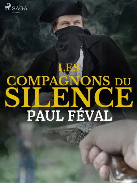 Les Compagnons Du Silence-- Tome 1