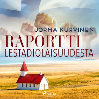 Raportti lestadiolaisuudesta - Jorma Kurvinen
