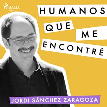 Humanos que me encontré - Jordi Sánchez