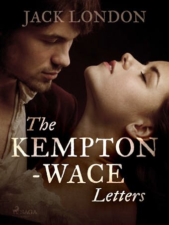 The Kempton-Wace Letters - Jack London