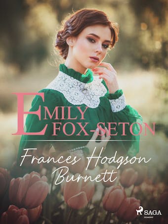 Emily Fox-Seton - Frances Hodgson Burnett