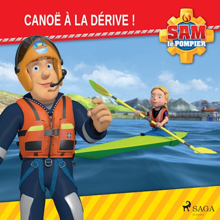 Sam Le Pompier - Canoë À La Dérive !