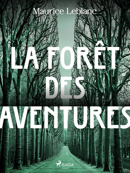 La Forêt Des Aventures