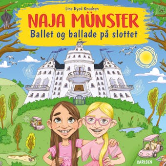 Naja MÃ¼nster (5) - Ballet og ballade pÃ¥ slottet - Line Kyed Knudsen