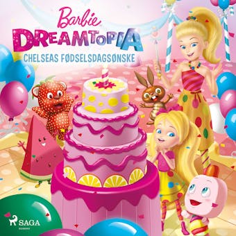 Barbie - Dreamtopia - Chelseas fÃ¸dselsdagsÃ¸nske - undefined