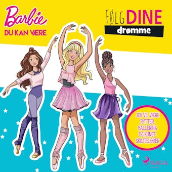 Barbie - Følg dine drømme - Jeg vil være rytter, ballerina og kunstskøjteløber - Mattel