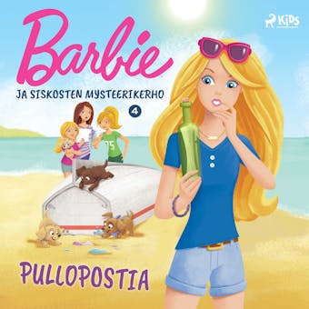 Barbie ja siskosten mysteerikerho 4 - Pullopostia - Mattel